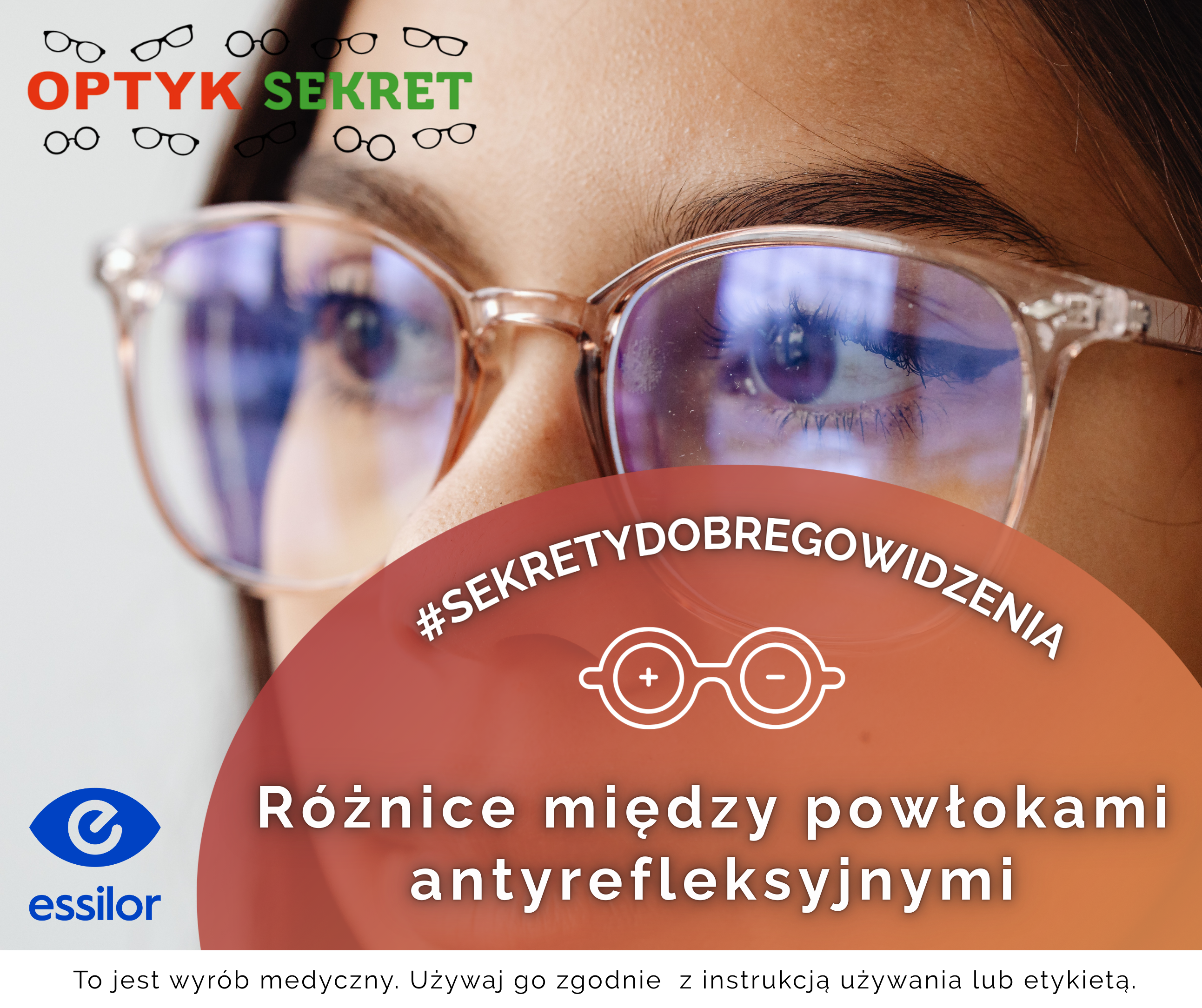 Sekrety Dobrego Widzenia - Różnice w powłokach antyrefleksyjnych